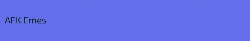 AFK Emes
